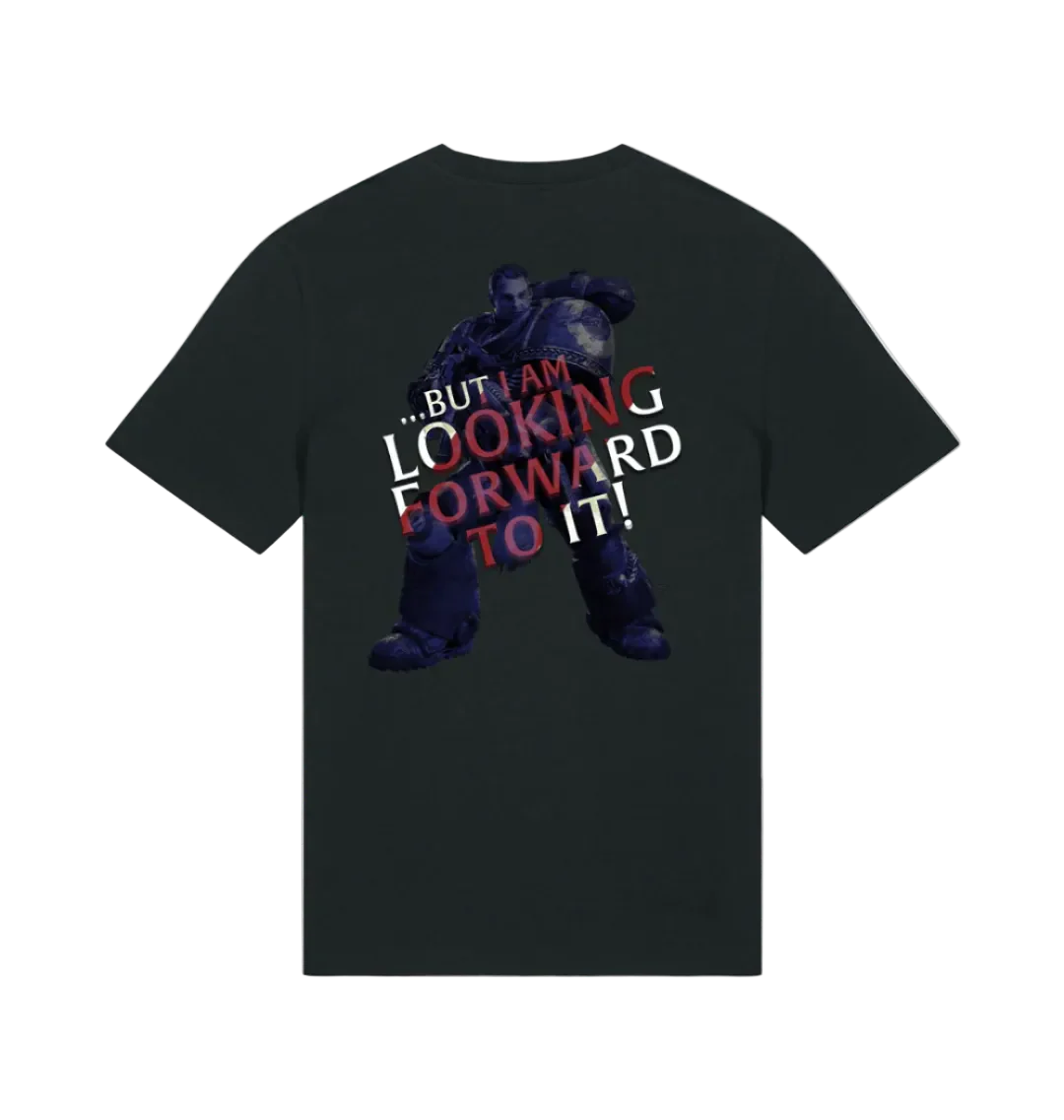 Warhammer 40,000: Space Marine 2 Looking Forward To It T Shirt