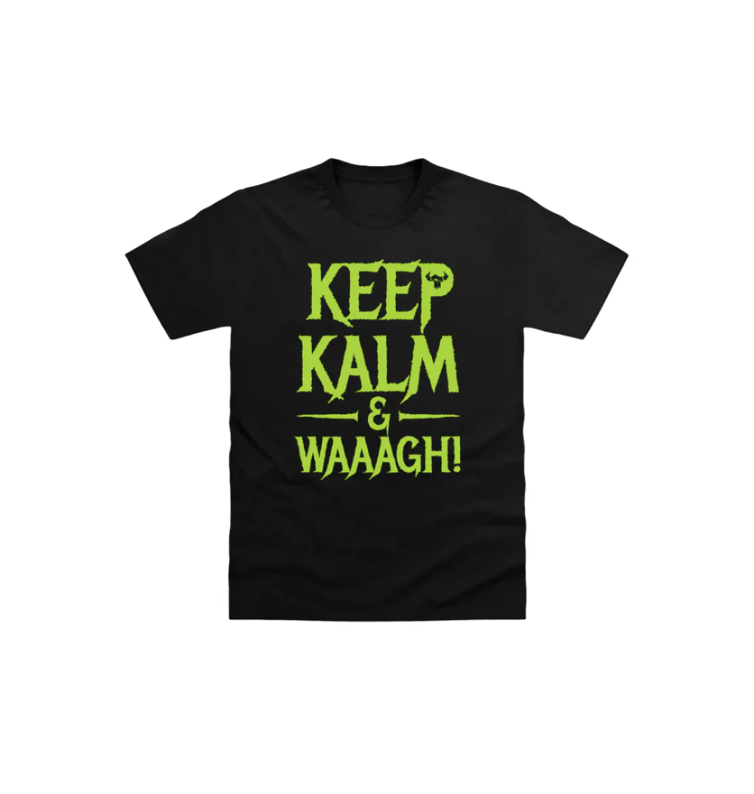 Keep Kalm And Waaagh! Kids T Shirt