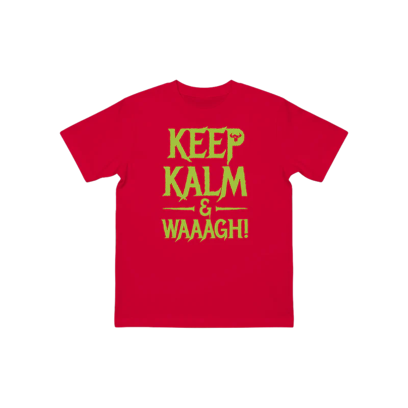 Keep Kalm And Waaagh! Kids T Shirt