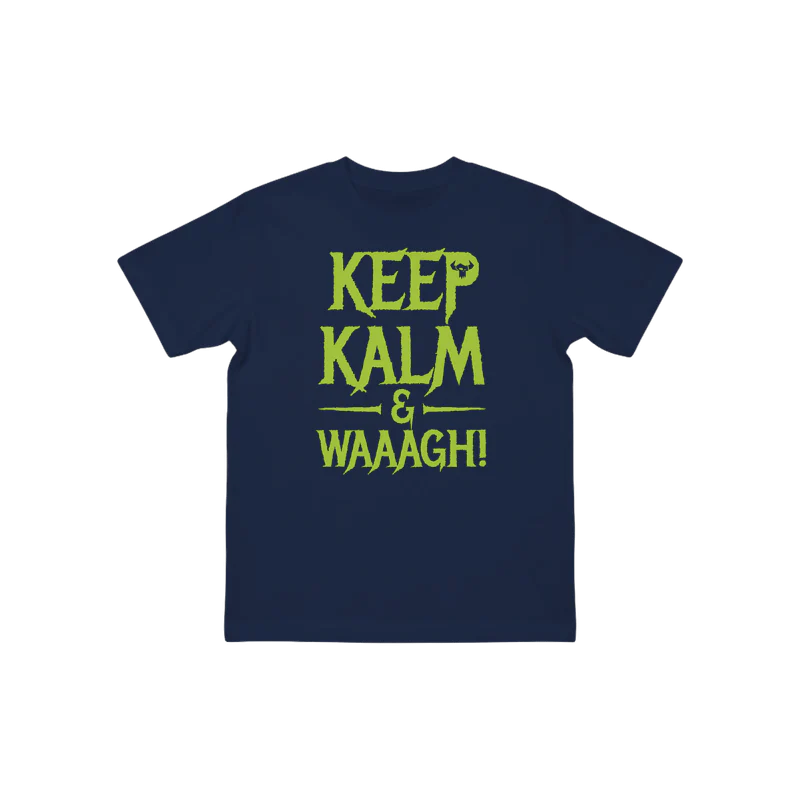 Keep Kalm And Waaagh! Kids T Shirt